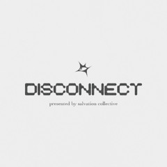 DISCONNECT || Open Format, Open Decks, Outside.