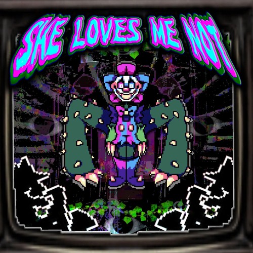 SHE LOVES ME NOT (COVER V2)