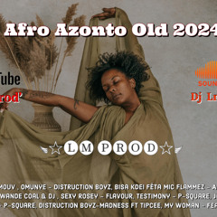 Afro azonto Old 2024 Mix.mp3