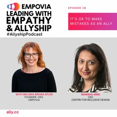 It's OK To Make Mistakes As An Ally With Manisha Amin