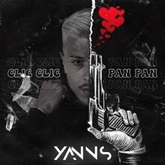 Yanns - Cliq Cliq Pan Pan  ( Fame Luck Remix )
