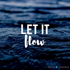 ✨ Let It Flow ✨