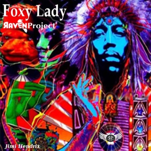 Foxy Lady (Raven Project) Foxy Edit
