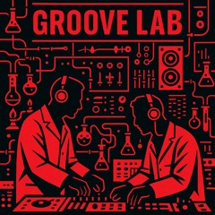 Groove Lab Vol. 1