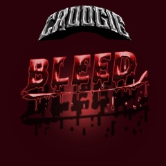 Croogie - BLEED