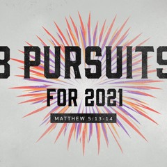 3 Pursuits For 2021