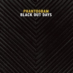 PHANTOGRAM - Black Days Out (Remixed by R363CCA)
