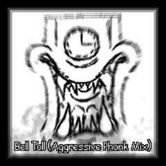 Bell Toll (AGGRESSIVE PHONK MIX)