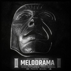 Melodrama 001 -- Mix -- Melodic // Progressive
