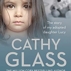 GET [KINDLE PDF EBOOK EPUB] Will You Love Me?: The story of my adopted daughter Lucy by  Cathy Glass
