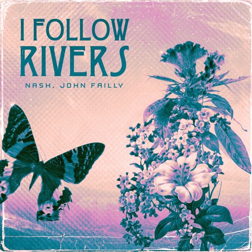 I Follow Rivers (NASH & John Failly Remix)