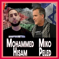 Miko Peled On Israel's GENOCIDAL War On Gaza & GAZA RESISTS With Mohammed Hisam