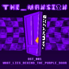 [OLD] WHAT_LIES_BEHIND_THE_PURPLE_DOOR (ft. Goof)