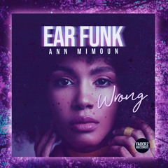 EAR FUNK x ANN MIMOUN - WRONG (OZDMR REMIX) [FAD083]