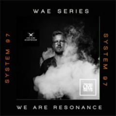 System 97 - We Are Resonance WAE Series #14