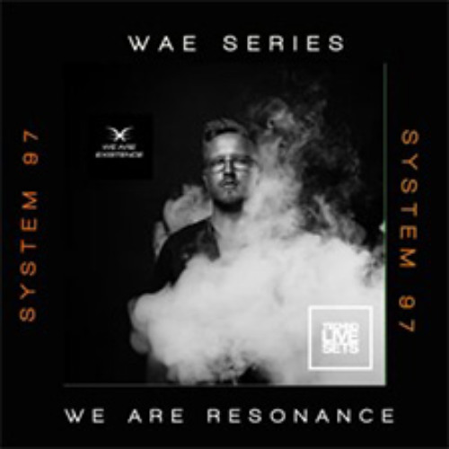System 97 - We Are Resonance WAE Series #14