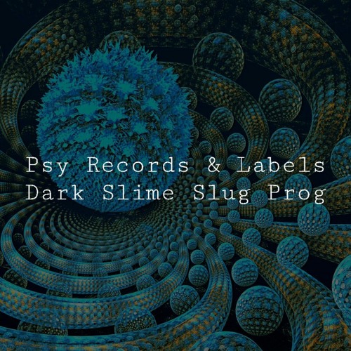 [REC] Slug'n Slimey Dark"Prog" [VA] | Q5 (516)
