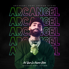 Arcangel - Pa' Que La Pases Bien (Tech House Remix)