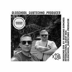 Sessions 008 by Sessions Sonores | International Guest Mix : Oldschool_Dubtechno .Producer