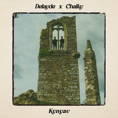 Delayde & Chalky - Kynyav