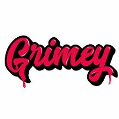 Grimey