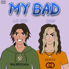 My Bad Feat. @fixcoop (Prod. By Nick Nash)