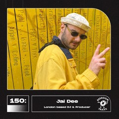 150: Jai Dee