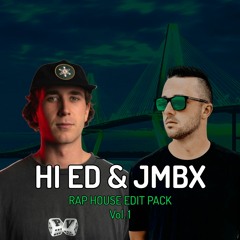Hi Ed & JMBX - Rap House Edit Pack Vol. 1
