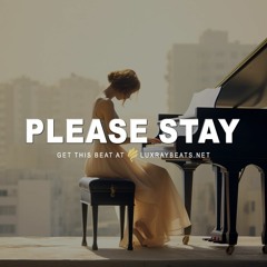 Free Sad Emotional Type Beat "Please Stay" Storytelling Piano Instrumental