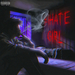 Yvng xan & WM Loby-#IHATEGIRL