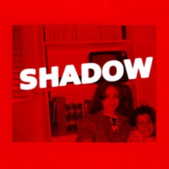 Shadow
