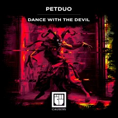 PETDuo- Dance With The Devil - Cause Records 95