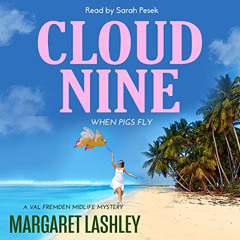 Read EBOOK 📁 Cloud Nine: When Pigs Fly: Val Fremden Midlife Mysteries, Book 9 by  Ma