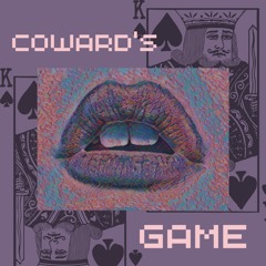 Coward’s Game
