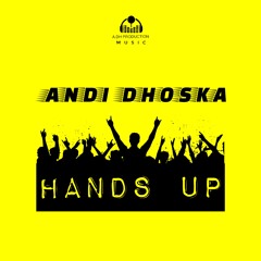 Andi Dhoska - Hands Up