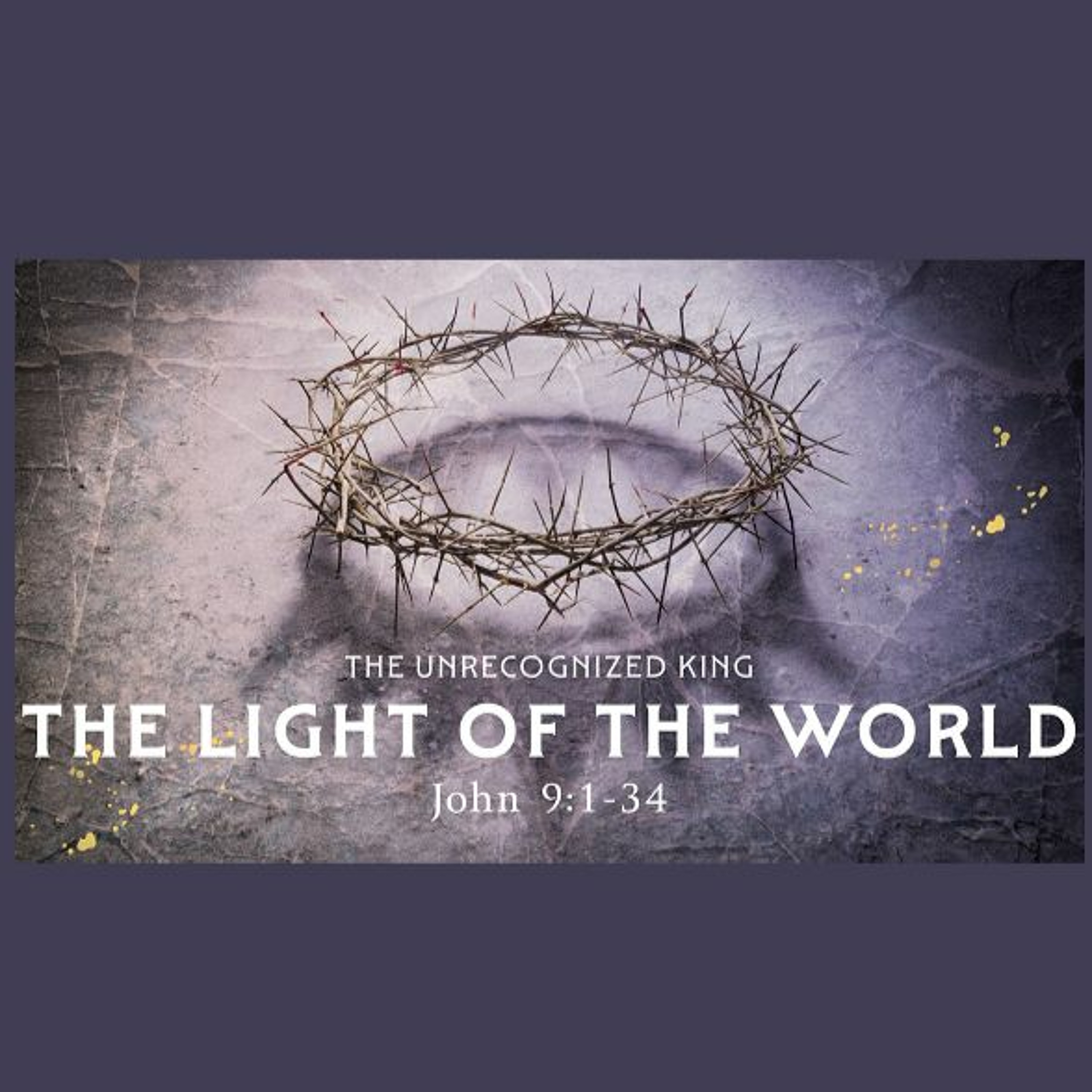 North Aurora | 02/25/24 – The Light of the World, John 9:1-34 episode artwork