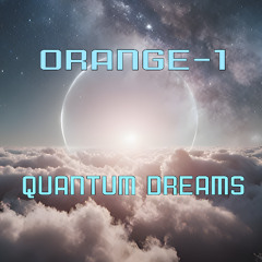 Quantum Dream I