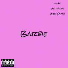 Lil Ap - Barbie ft SheLuvsJoe & Shino $taxx