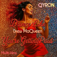 Dance Like You're Getting Paid (Sexy Version)