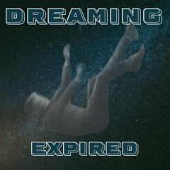 EXPIRED - Dreaming [FREE DOWNLOAD]