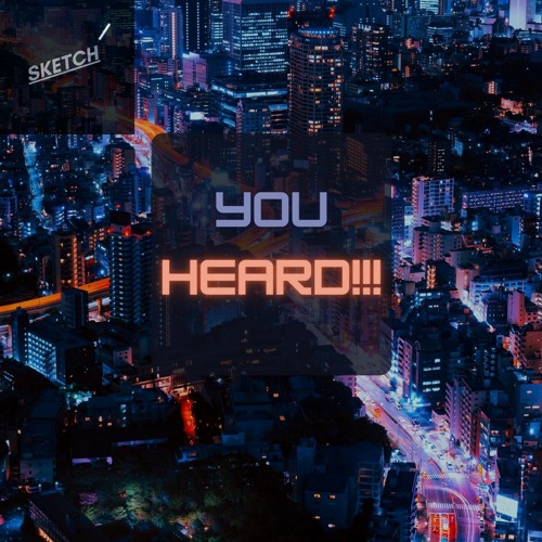 You Heard!!!