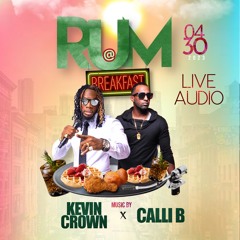 RUM @ BREAKFAST BRUNCH - 4/30/23 - CALLI B & KEVIN CROWN