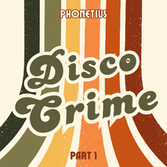 Disco Crime [Part. 1]