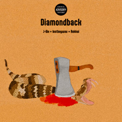 Diamondback w/J-6ix + lostboywav