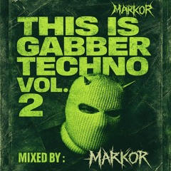 This Is Gabber Techno Vol.2