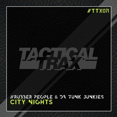 Rubber People And Da Funk Junkies - City Nights