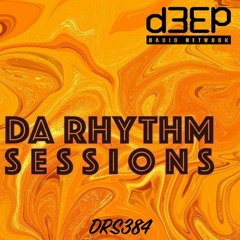 Da Rhythm Sessions 18th January 2023 (DRS384)