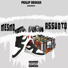 Mesmo Assunto (Prod By_Kiss dos Anjos)