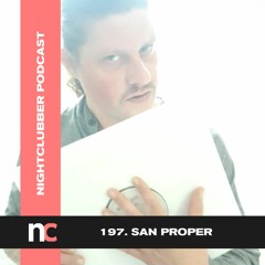 San Proper, Nightclubber 197