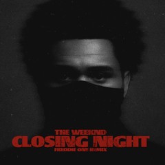 The Weeknd - Closing Night (Freddie One Remix)